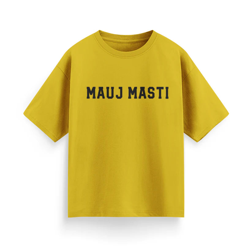 Mauj Masti Unisex Oversized T-Shirt