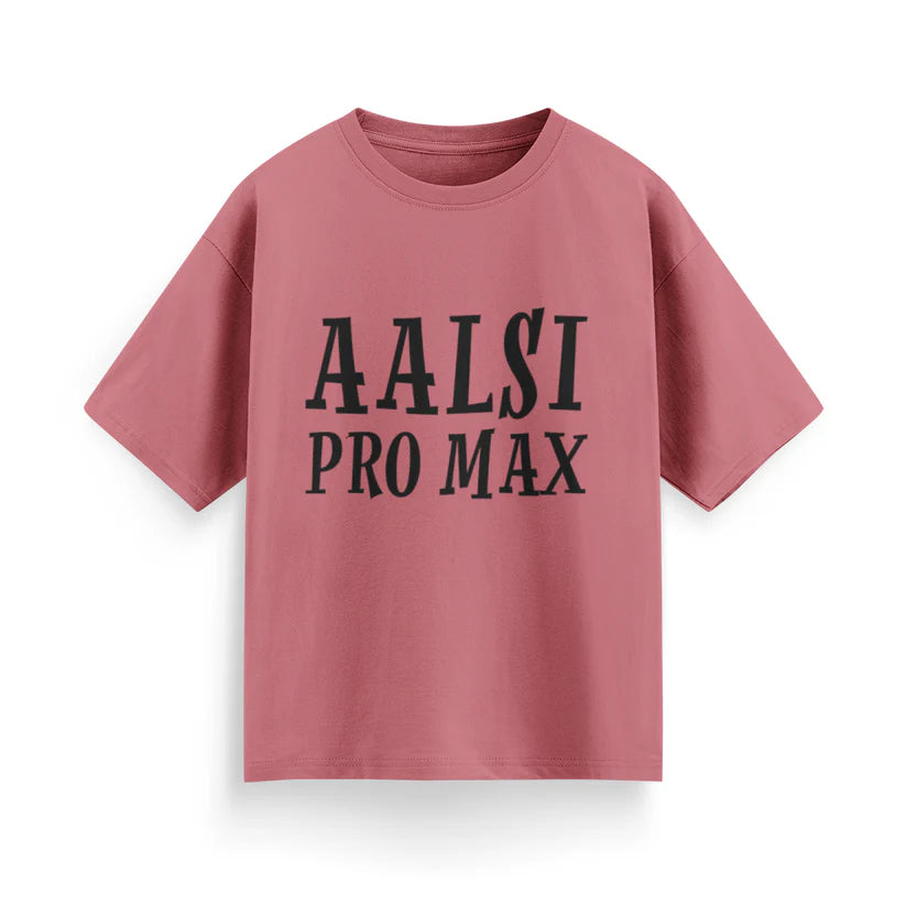 Aalsi Pro Max Unisex Oversized T-shirt