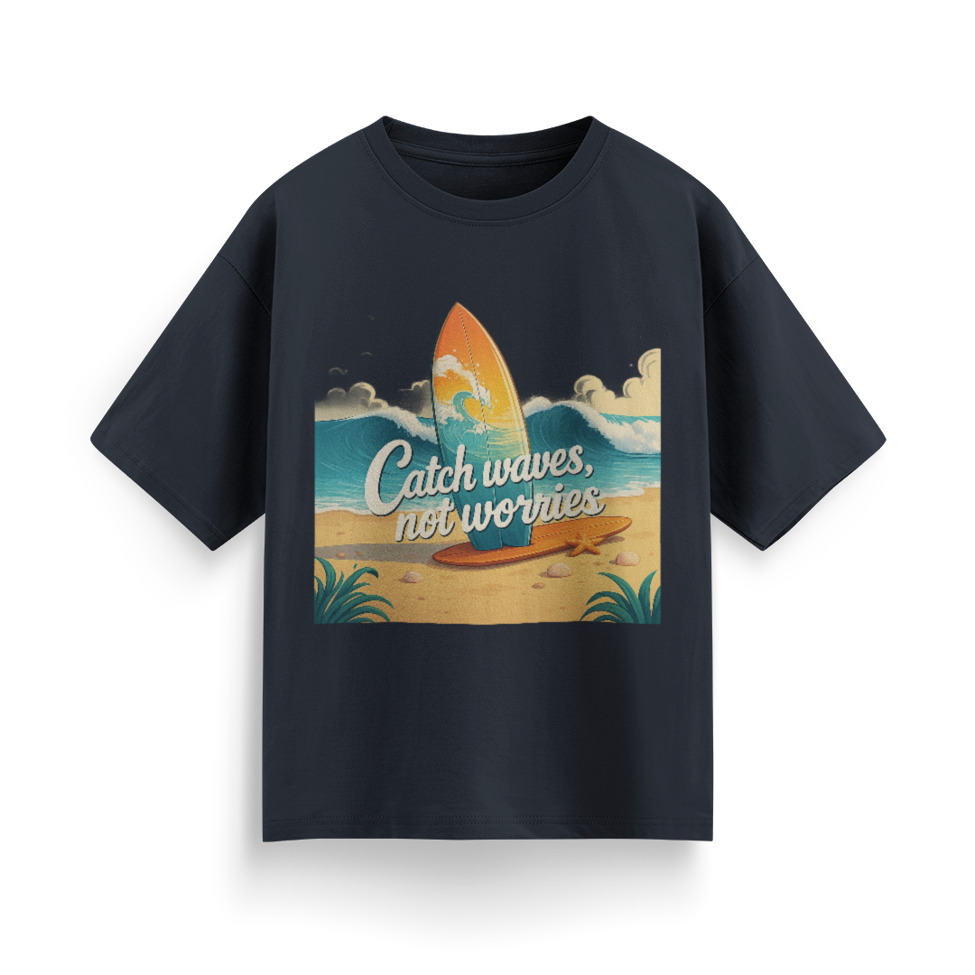 Catch Waves, Not Worries Unisex Oversized T-Shirt