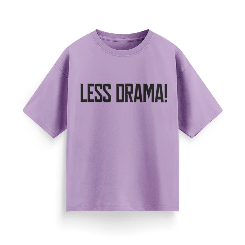 Less Drama Unisex Oversized T-Shirt