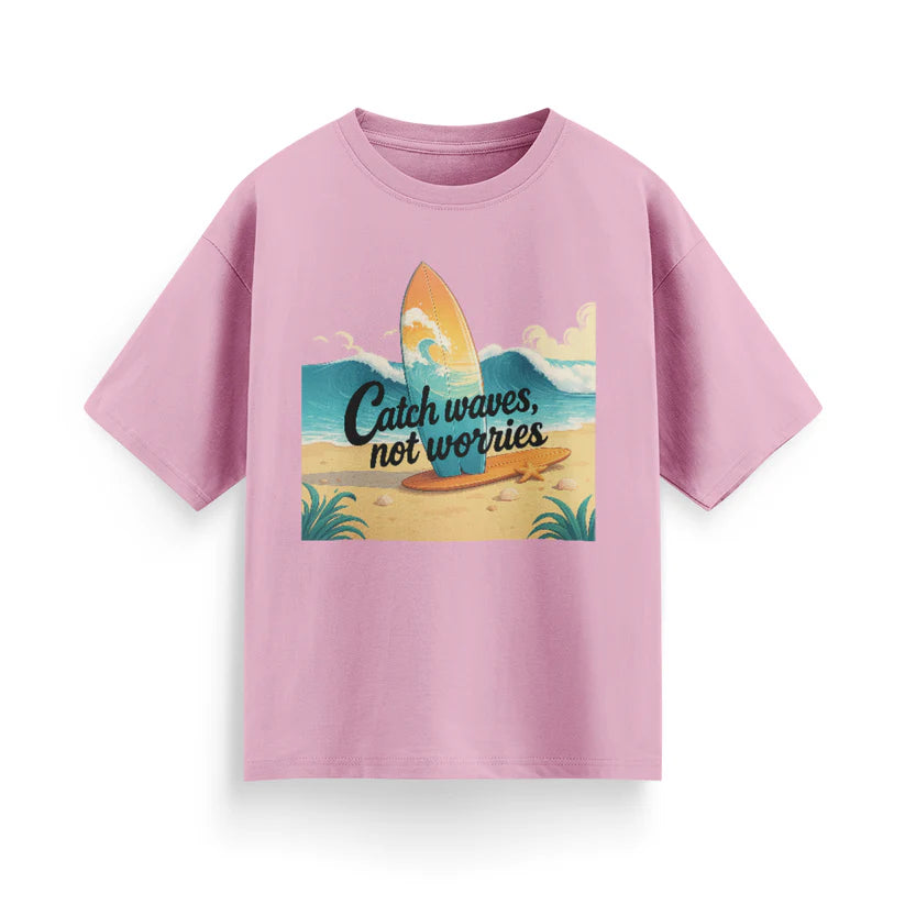 Catch Waves, Not Worries Unisex Oversized T-Shirt