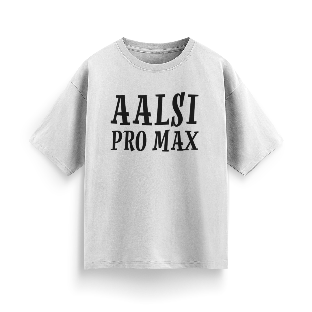 Aalsi Pro Max Unisex Oversized T-shirt