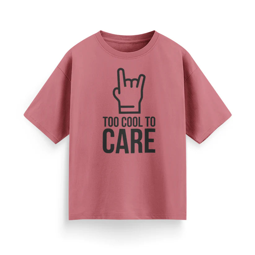 Too Cool to Care Unisex Oversized T-Shirt