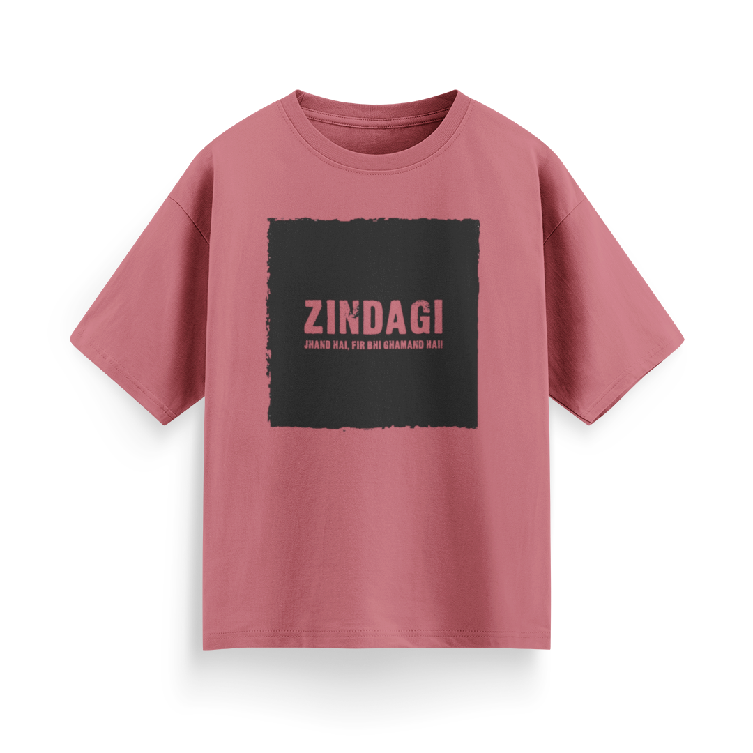 Zindagi Jhand Hai, Fir Bhi Ghamand Hai Unisex Oversized T-Shirt