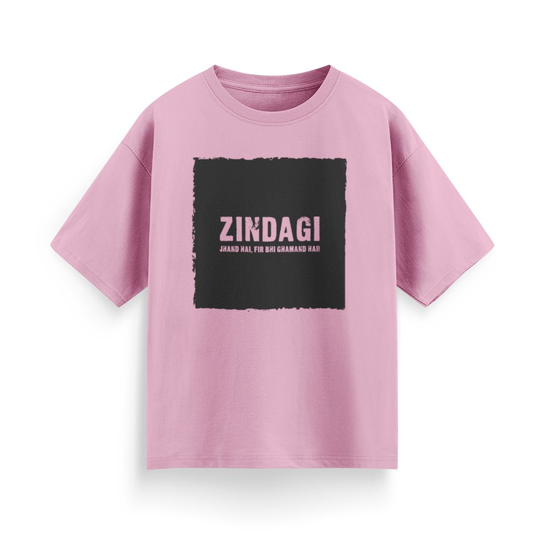 Zindagi Jhand Hai, Fir Bhi Ghamand Hai Unisex Oversized T-Shirt