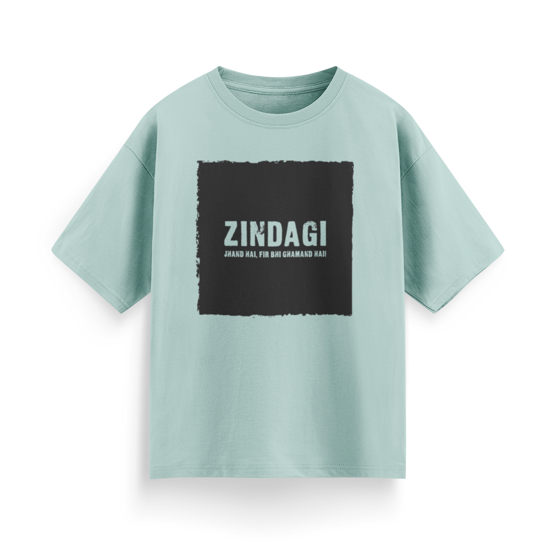 Zindagi Jhand Hai, Fir Bhi Ghamand Hai Unisex Oversized T-Shirt