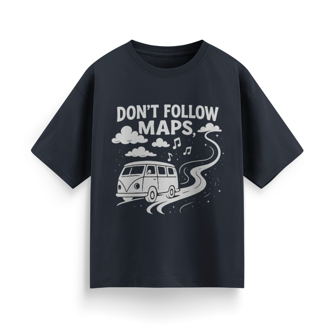 Don’t Follow Maps Unisex Oversized T-Shirt