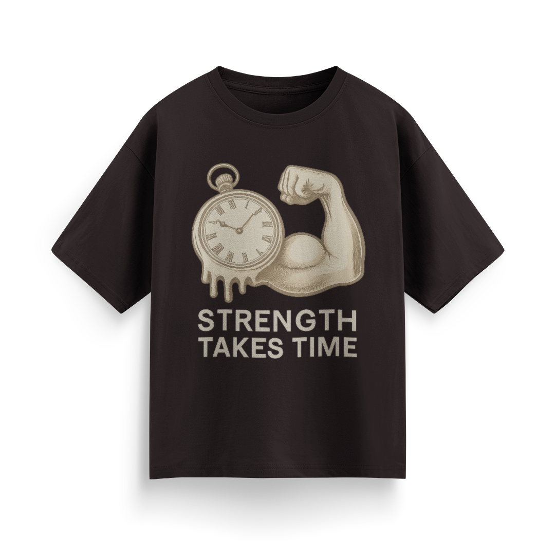 Strength Takes Time Unisex Oversized T-Shirt