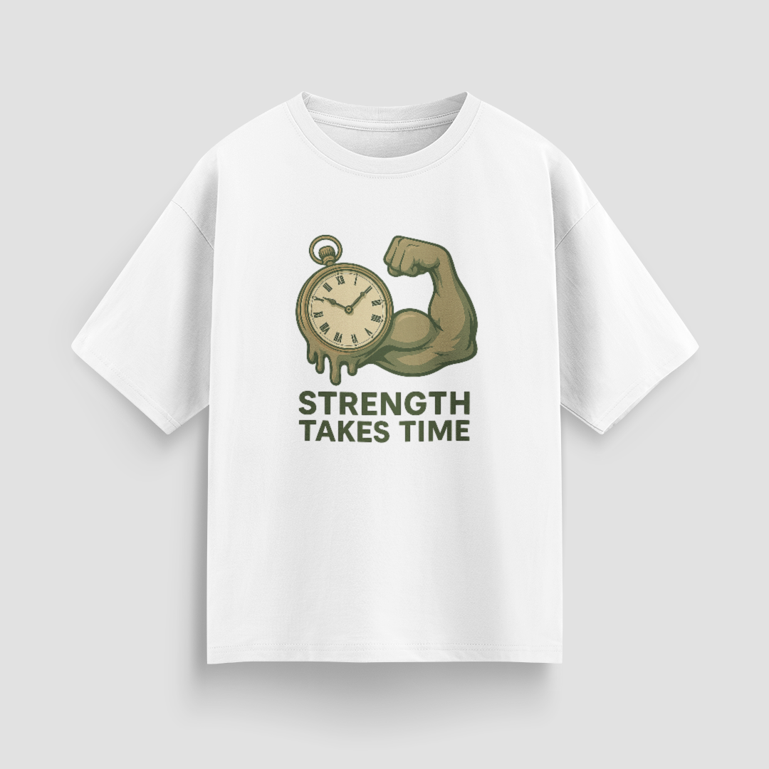 Strength Takes Time Oversized T-Shirt