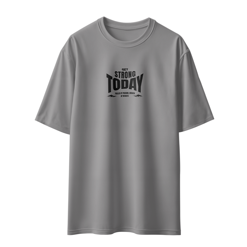 Get Strong Today Unisex Oversized T-Shirt