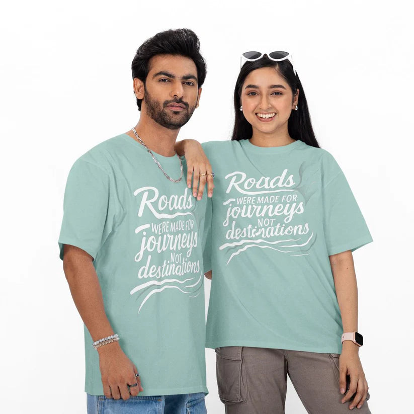 Roads Were Made for Journeys, Not for Destinations Unisex Oversized T-Shirt