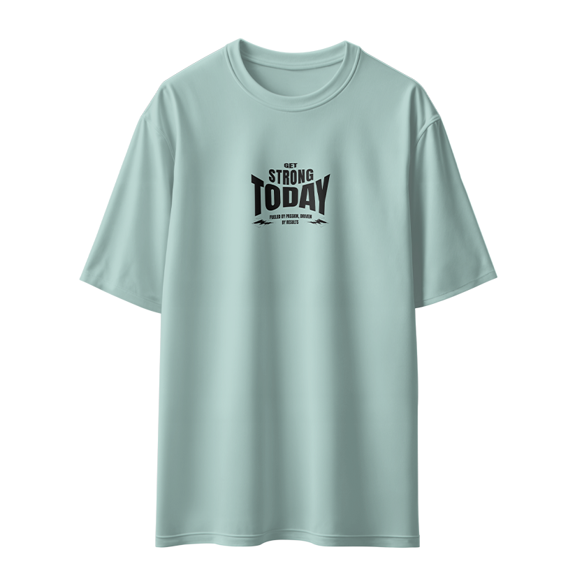 Get Strong Today Unisex Oversized T-Shirt