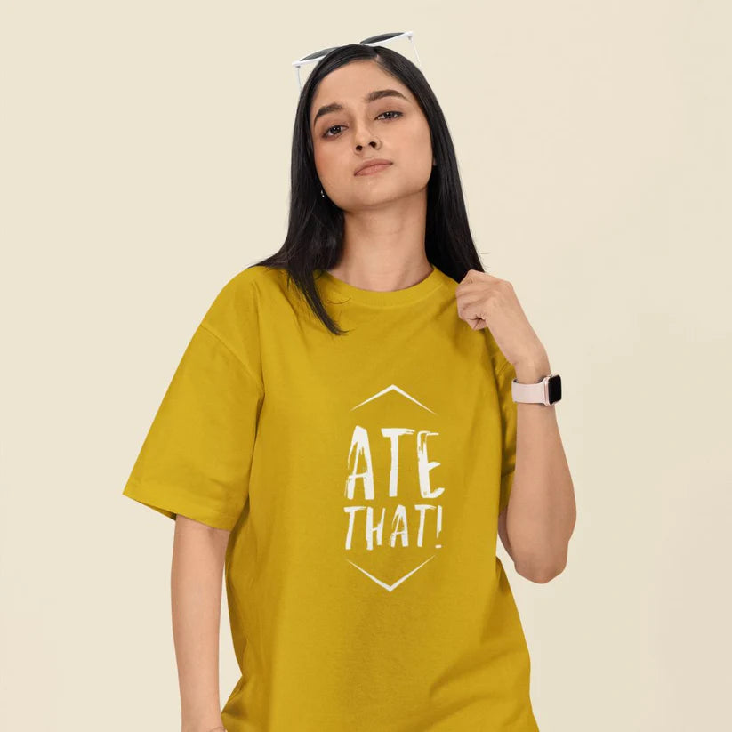Ate That Unisex Oversized T-Shirt