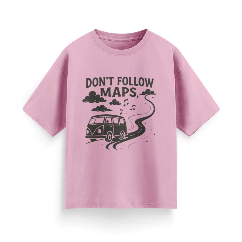 Don’t Follow Maps Unisex Oversized T-Shirt