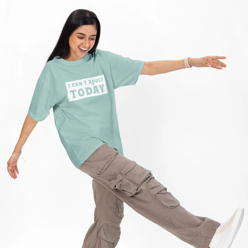 I Can’t Adult Today Unisex Oversized T-Shirt