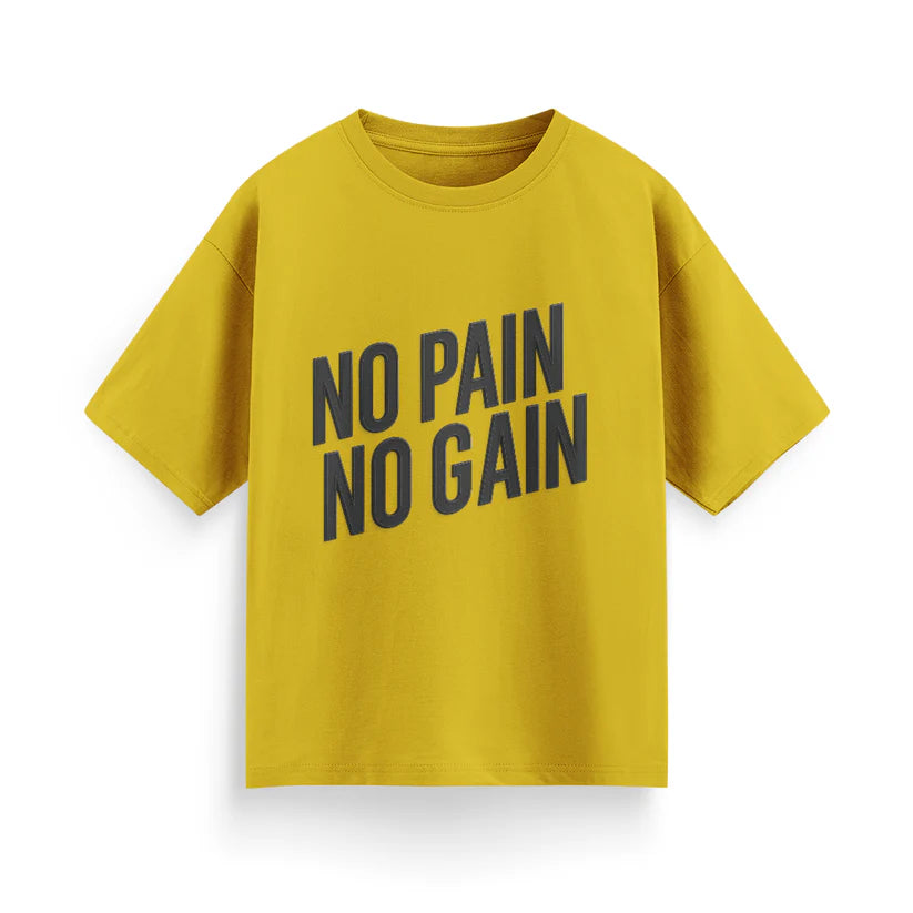 No Pain, No Gain Unisex Oversized T-Shirt