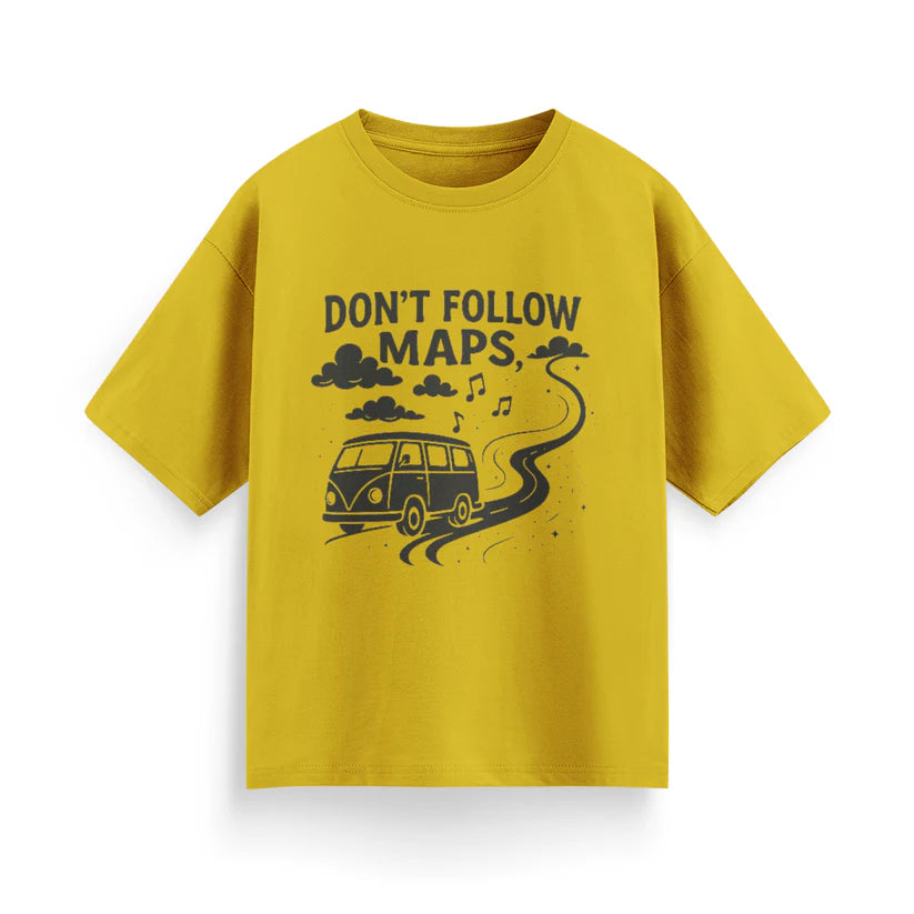 Don’t Follow Maps Unisex Oversized T-Shirt