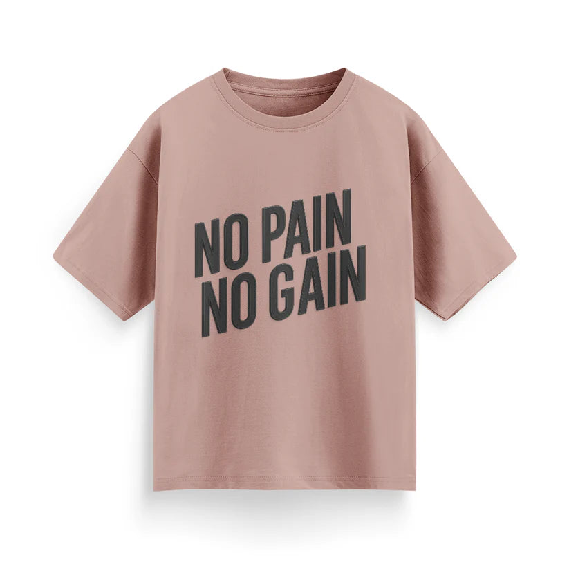 No Pain, No Gain Unisex Oversized T-Shirt