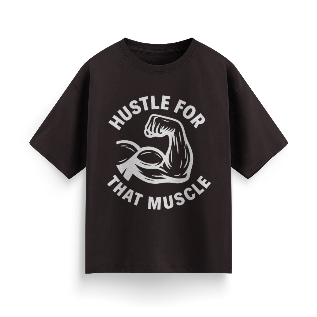 Hustle for That Muscle Unisex Oversized T-Shirt