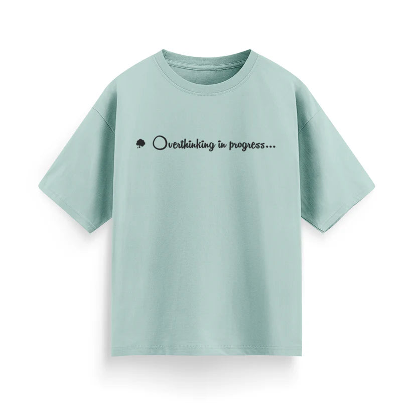 Overthinking in Progress Unisex Oversized T-Shirt