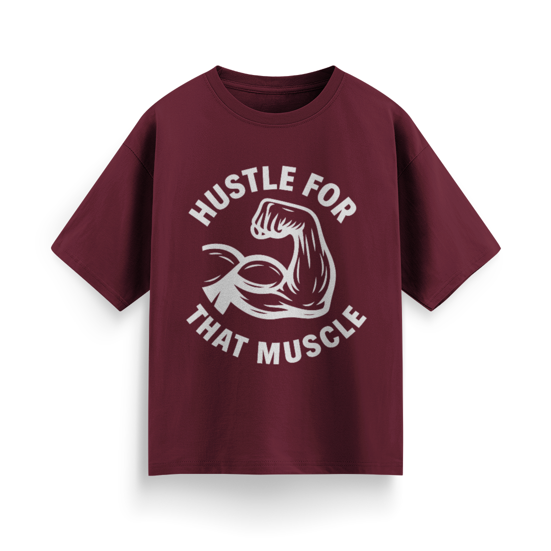 Hustle for That Muscle Unisex Oversized T-Shirt