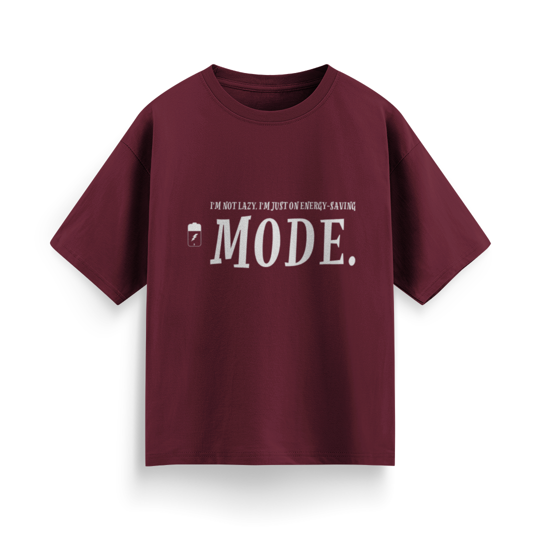 I'm Not Lazy, I'm Just on Energy Saving Mode Unisex Oversized T-Shirt