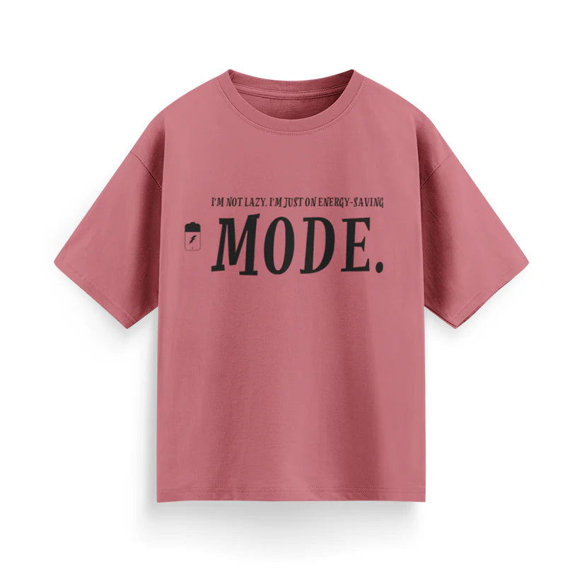 I'm Not Lazy, I'm Just on Energy Saving Mode Unisex Oversized T-Shirt