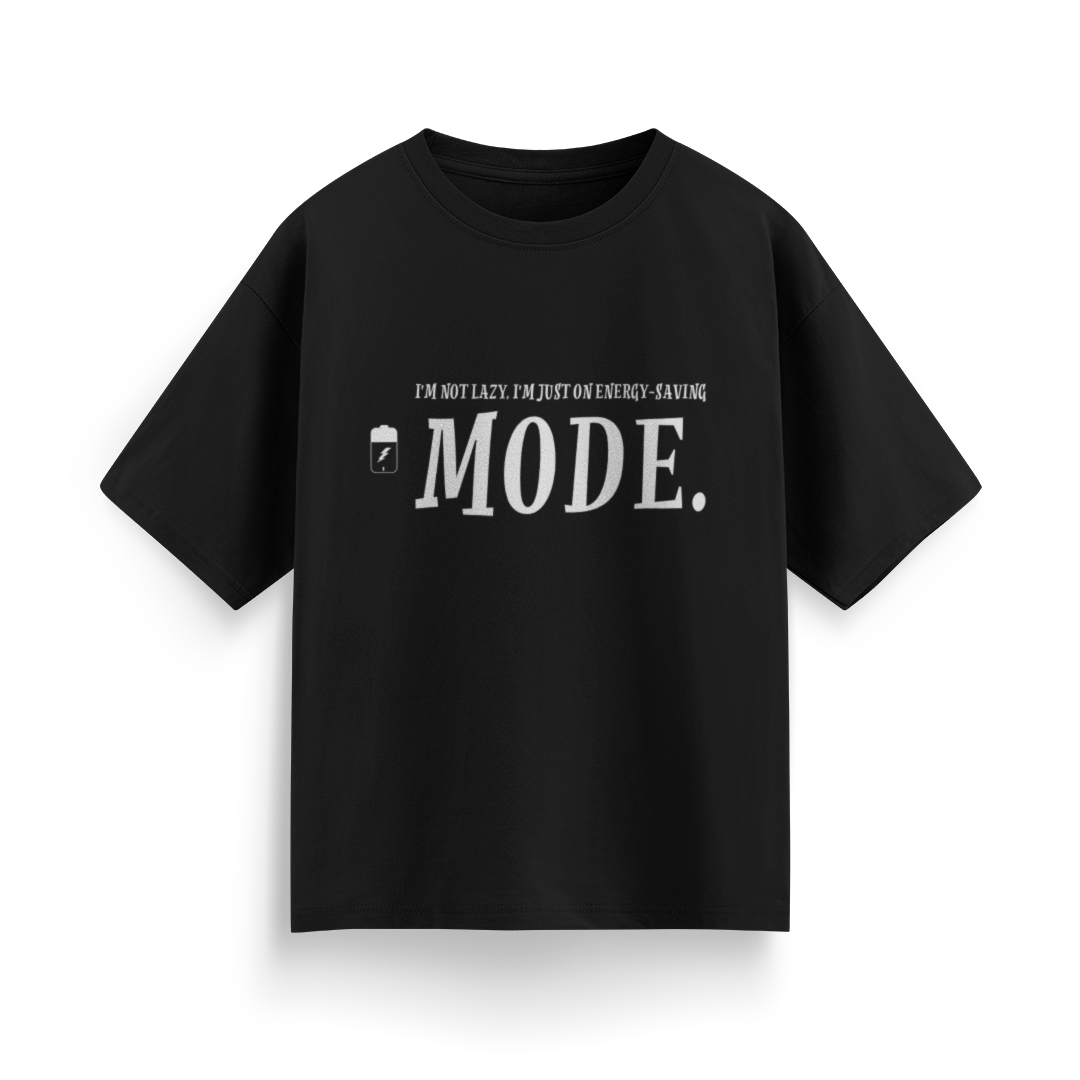 I'm Not Lazy, I'm Just on Energy Saving Mode Unisex Oversized T-Shirt