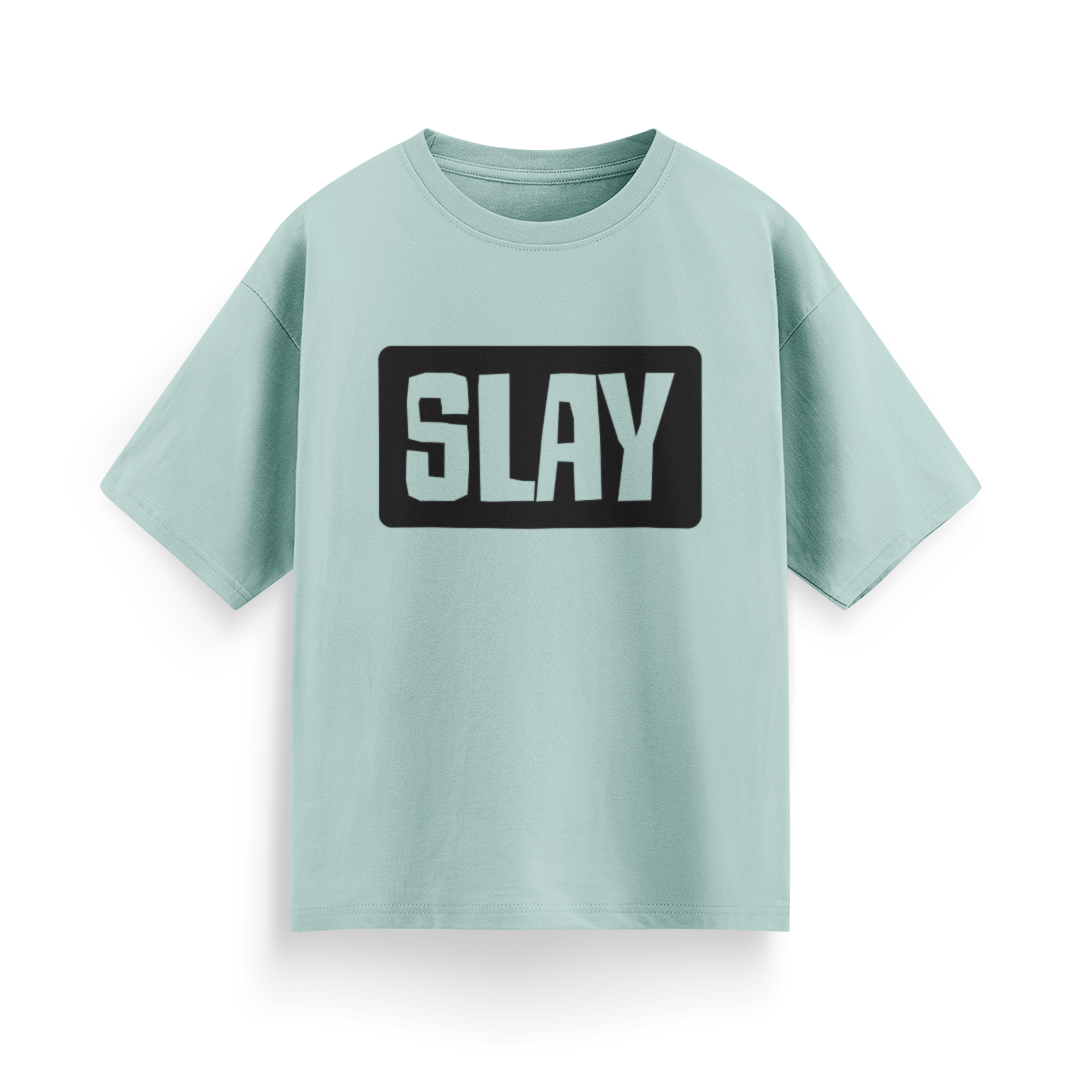 Slay Unisex Oversized T-Shirt