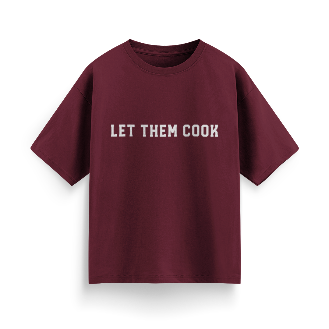 Let Them Cook Unisex Oversized T-Shirt
