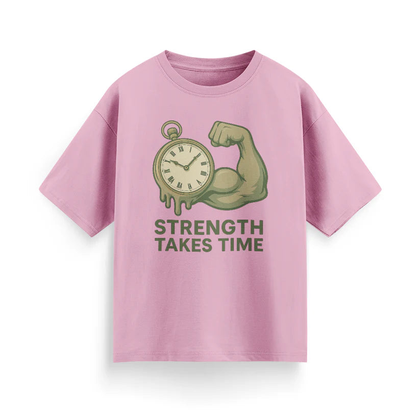 Strength Takes Time Unisex Oversized T-Shirt