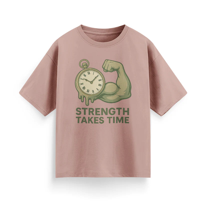 Strength Takes Time Unisex Oversized T-Shirt