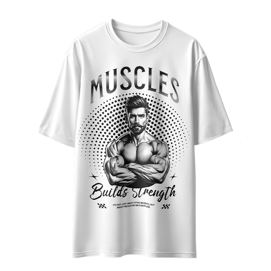 Muscles Builds Strength Unisex Oversized T-Shirt