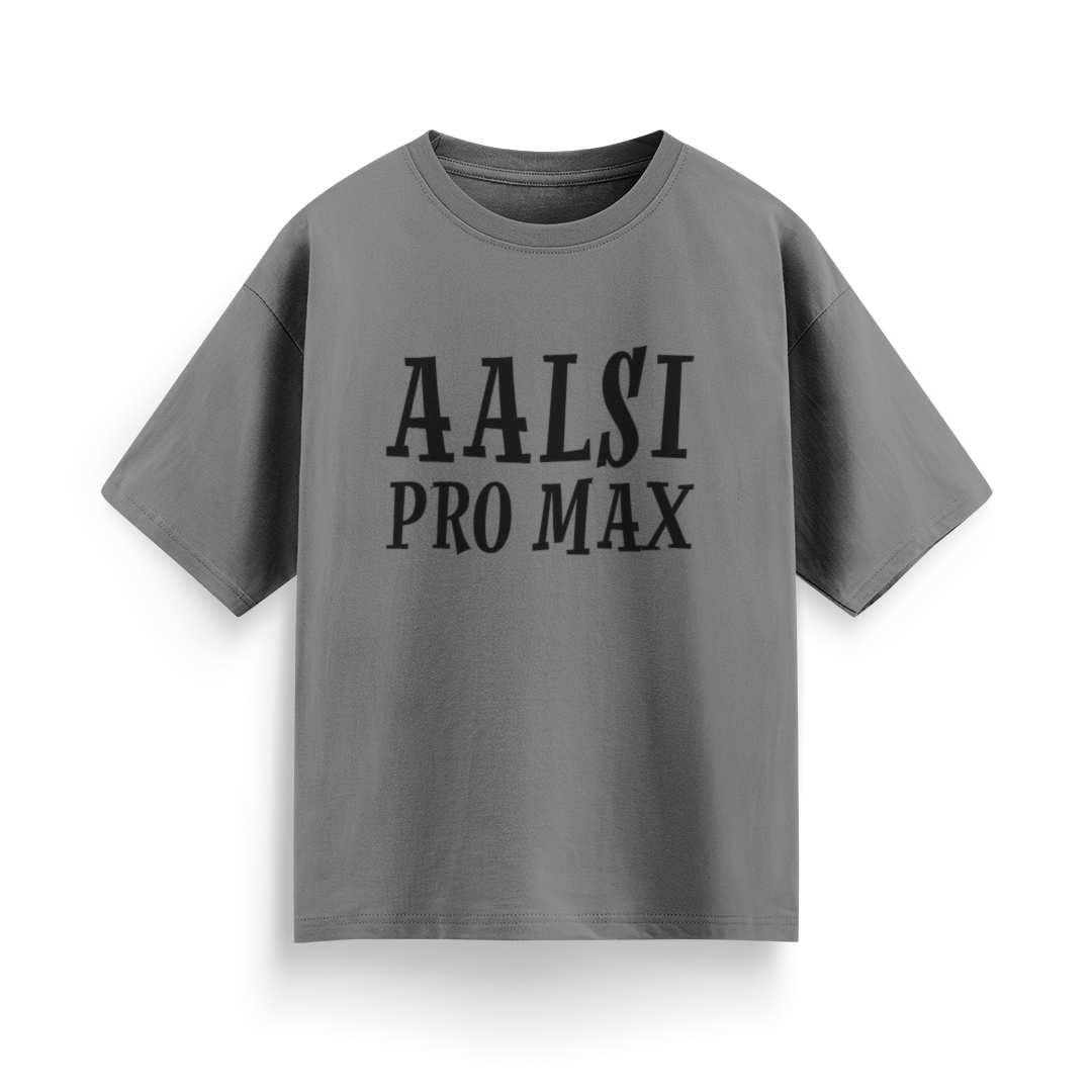 Aalsi Pro Max Unisex Oversized T-shirt