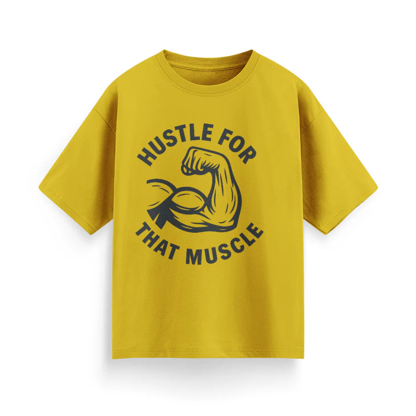 Hustle for That Muscle Unisex Oversized T-Shirt
