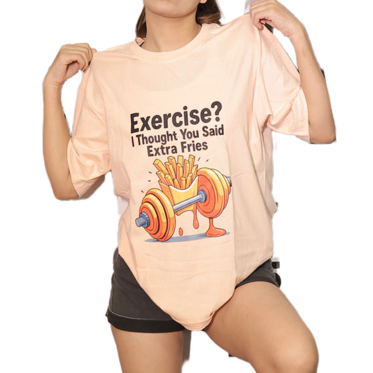 Exercise? I Thought You Said Extra Fries Unisex  Oversized T-Shirt