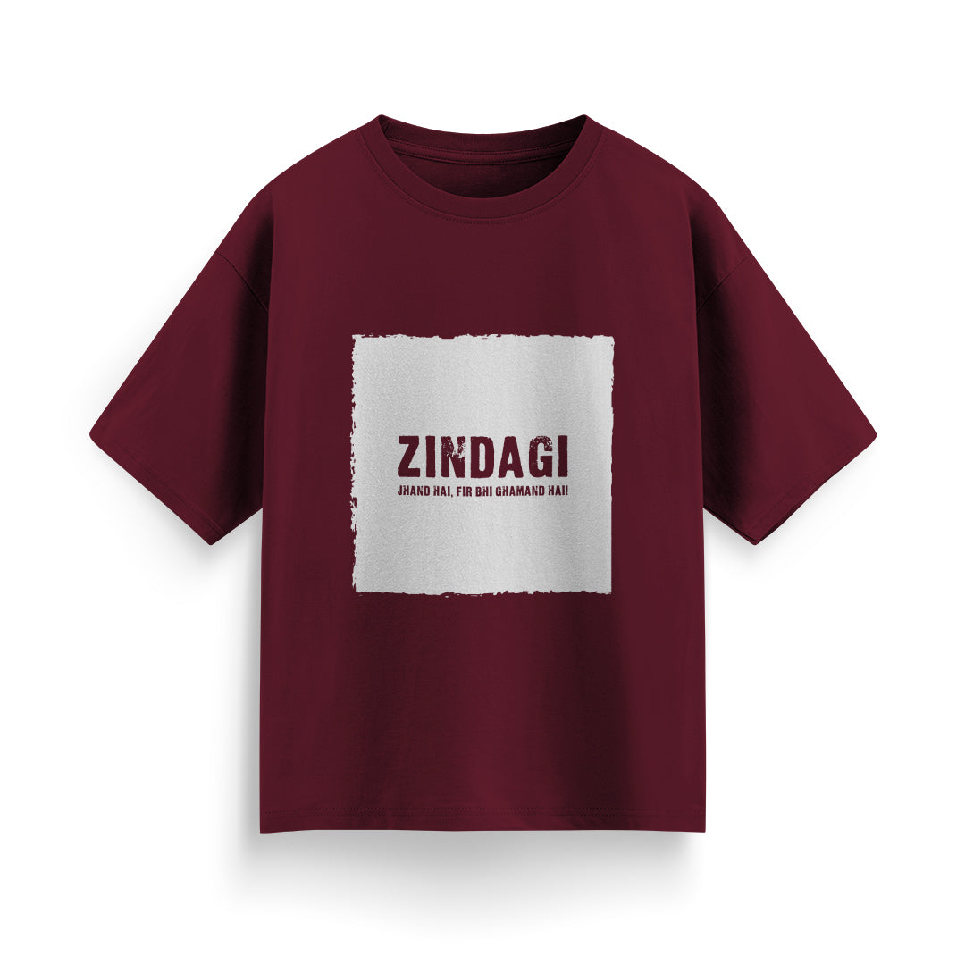 Zindagi Jhand Hai, Fir Bhi Ghamand Hai Unisex Oversized T-Shirt