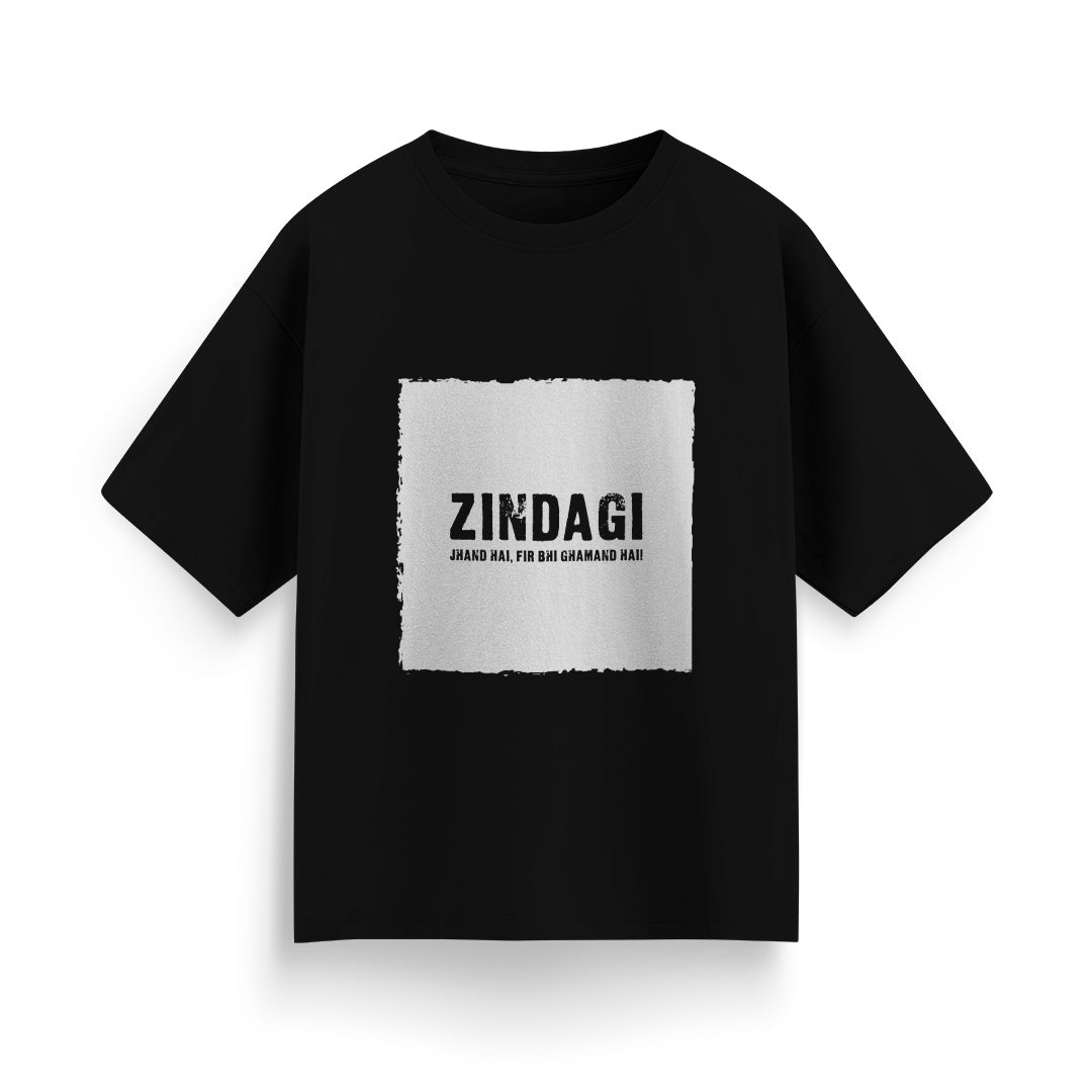 Zindagi Jhand Hai, Fir Bhi Ghamand Hai Unisex Oversized T-Shirt