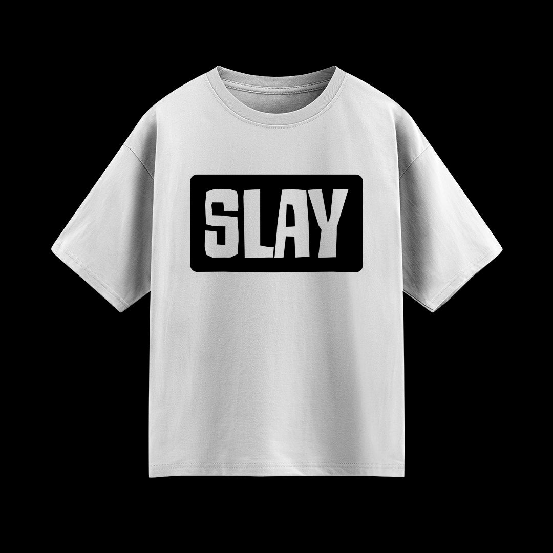 Slay Oversized T-Shirt