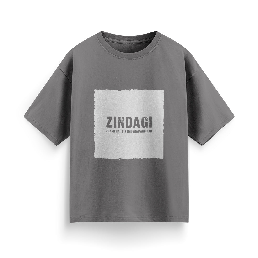 Zindagi Jhand Hai, Fir Bhi Ghamand Hai Unisex Oversized T-Shirt