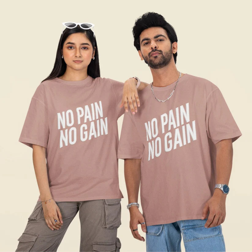 No Pain, No Gain Unisex Oversized T-Shirt
