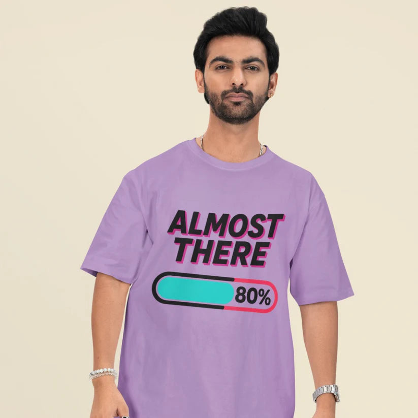 Almost There Unisex Oversized T-Shirt