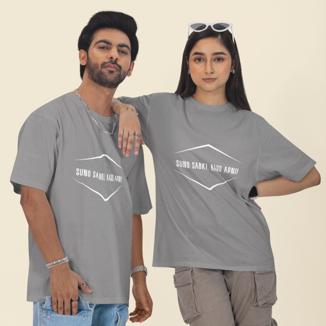 Suno Sabki, Kro Apni Unisex Oversized T-Shirt