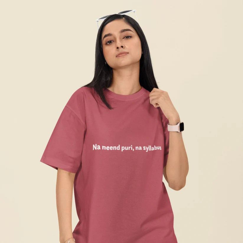Na Nind Poori, Na Syllabus Unisex Oversized T-Shirt