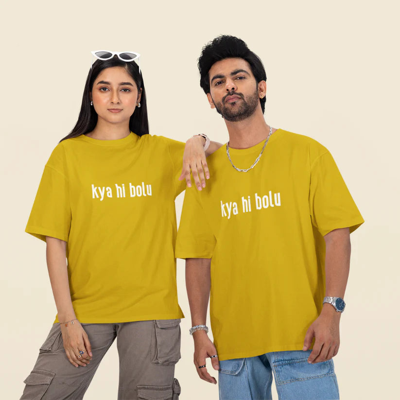 Kya Hi Bolu Unisex Oversized T-Shirt