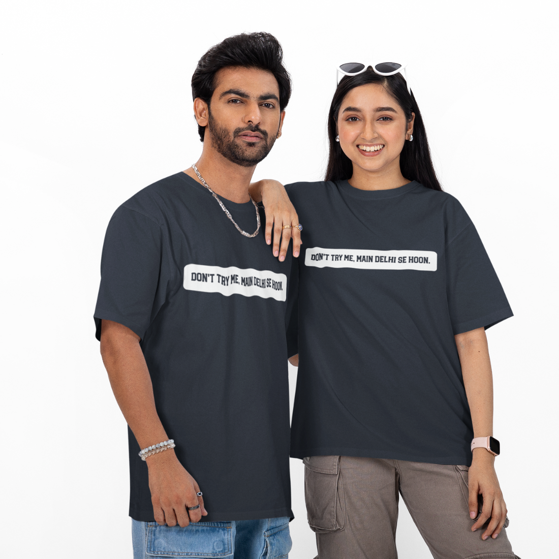 Don't Try Me, Mai Delhi Se Hu Unisex Oversized T-Shirt