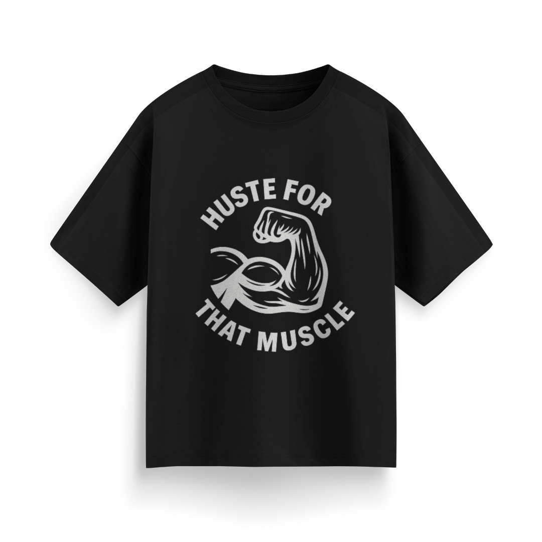 Hustle for That Muscle Unisex Oversized T-Shirt