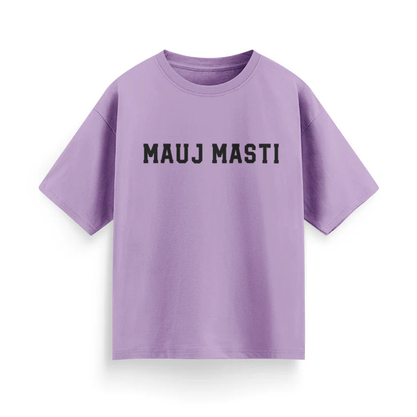 Mauj Masti Unisex Oversized T-Shirt