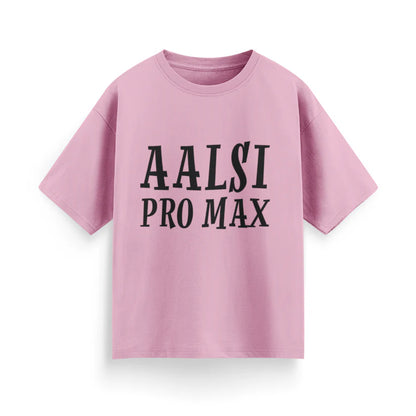 Aalsi Pro Max Unisex Oversized T-shirt