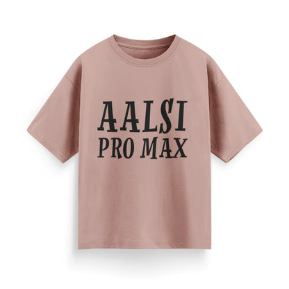 Aalsi Pro Max Unisex Oversized T-shirt